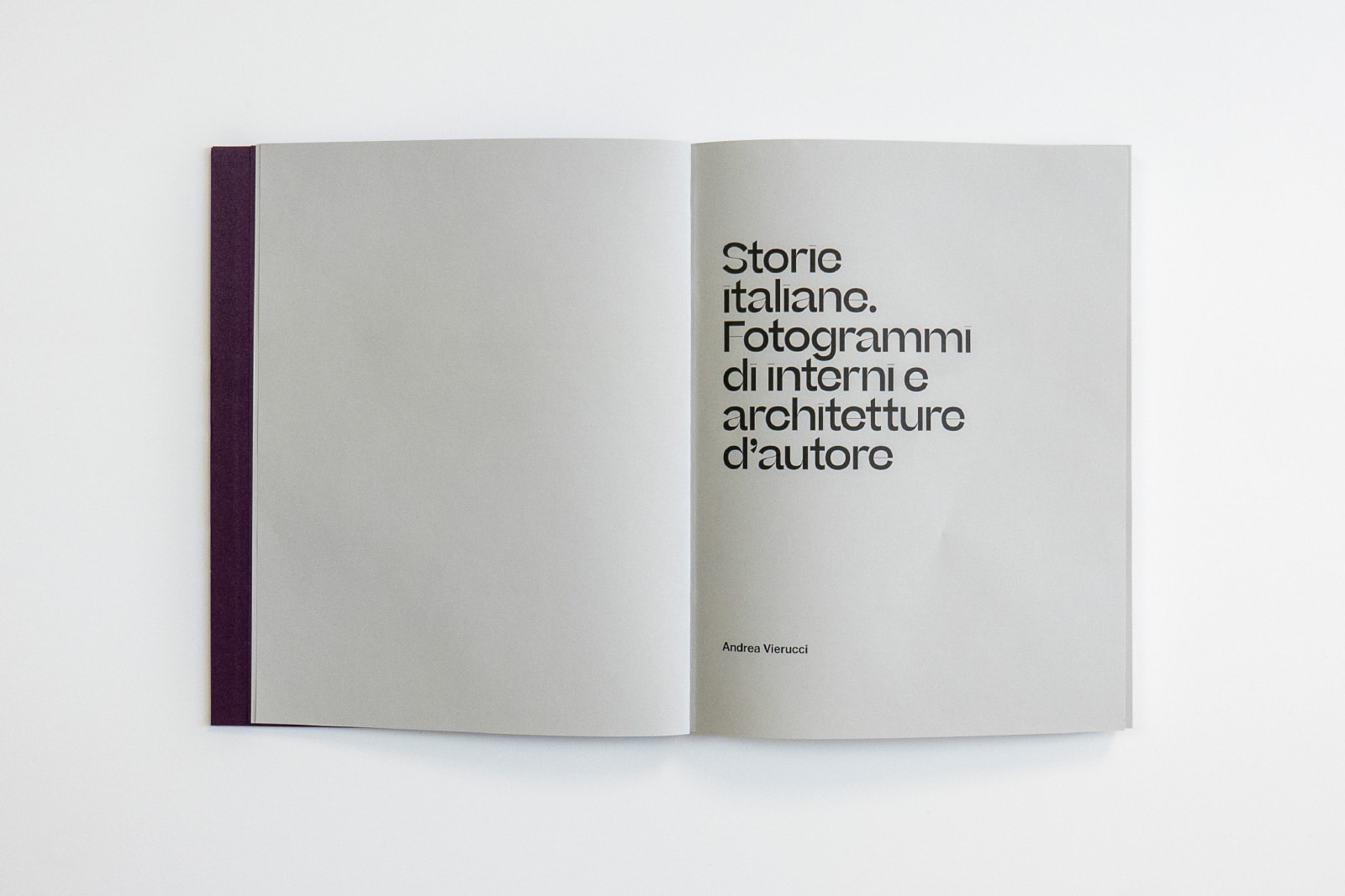 Storie Italiane. Fotogrammi di interni e architetture d’autore / Andrea Vierucci